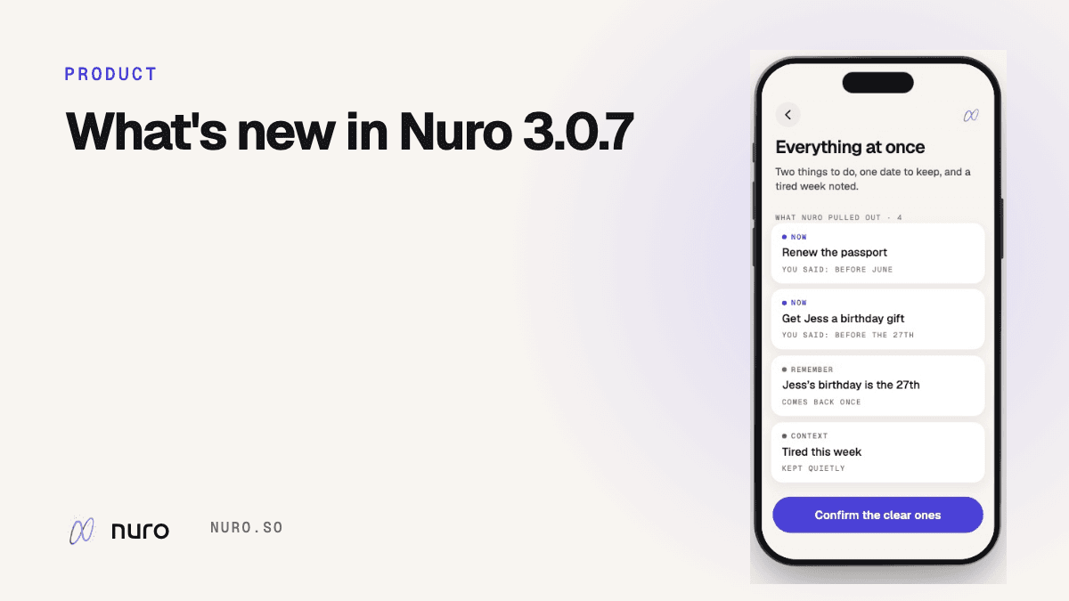 What's new in Nuro 3.0.7: a gentler first day