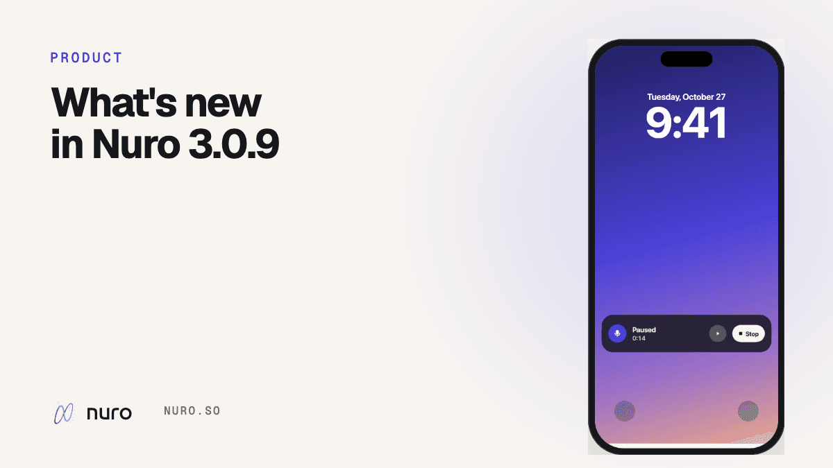 What's new in Nuro 3.0.9: start from anywhere, reminded on the day